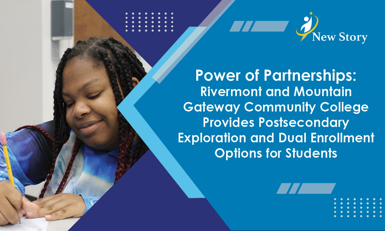 Power of Partnerships: Rivermont and Mountain Gateway Community College Provides Postsecondary Exploration and Dual Enrollment Options for Students