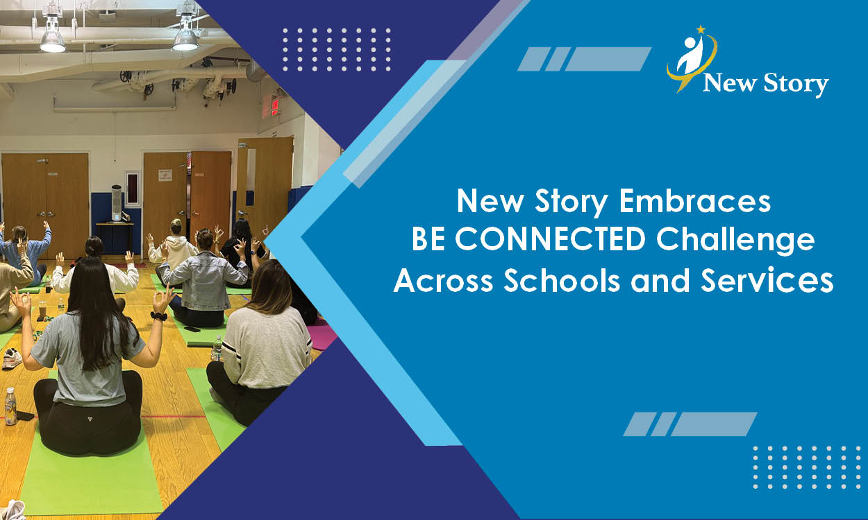 New Story Embraces BE CONNECTED Challenge Across Schools and Services